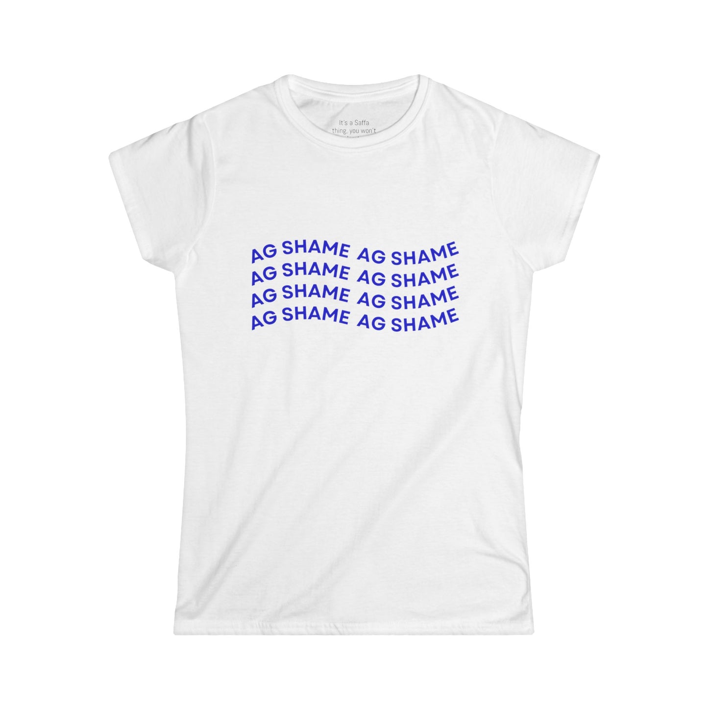 AG SHAME Women's Softstyle Tee, Casual T-Shirt, Trendy Graphic Tee, Gift for Her, Everyday Wear, Statement Shirt, Street Style