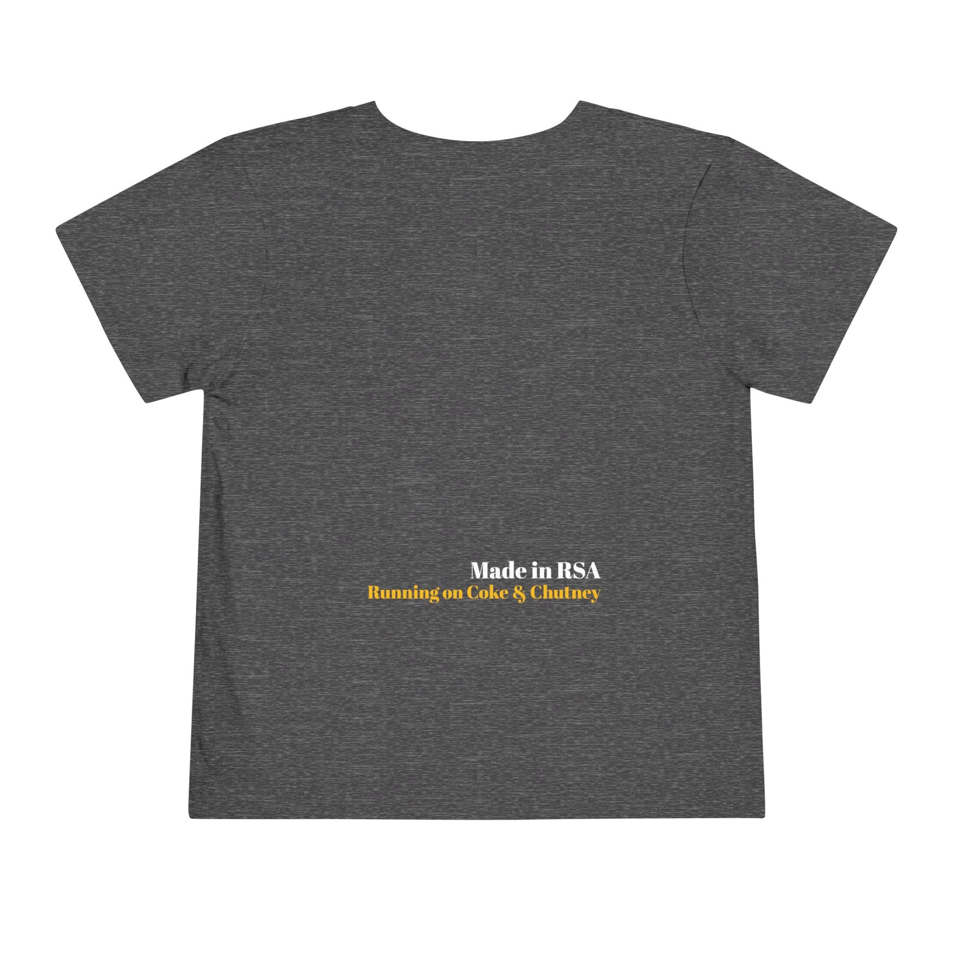 Bakgat Meisie Toddler Tee – “Made in RSA, Running on Coke & Chutney” | Playful Short Sleeve Shirt for Little Legends