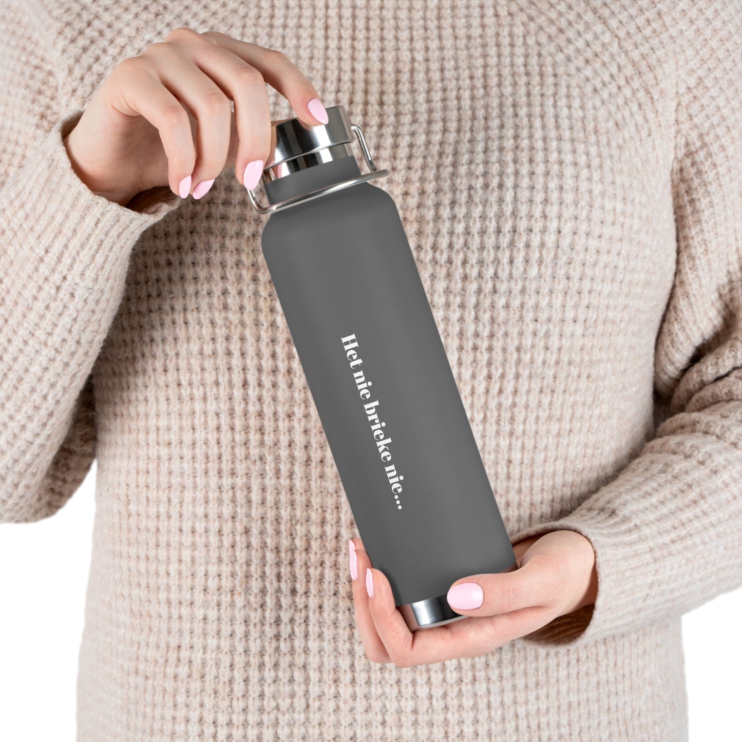 "Het nie brieke nie" - Copper Vacuum Insulated Bottle
