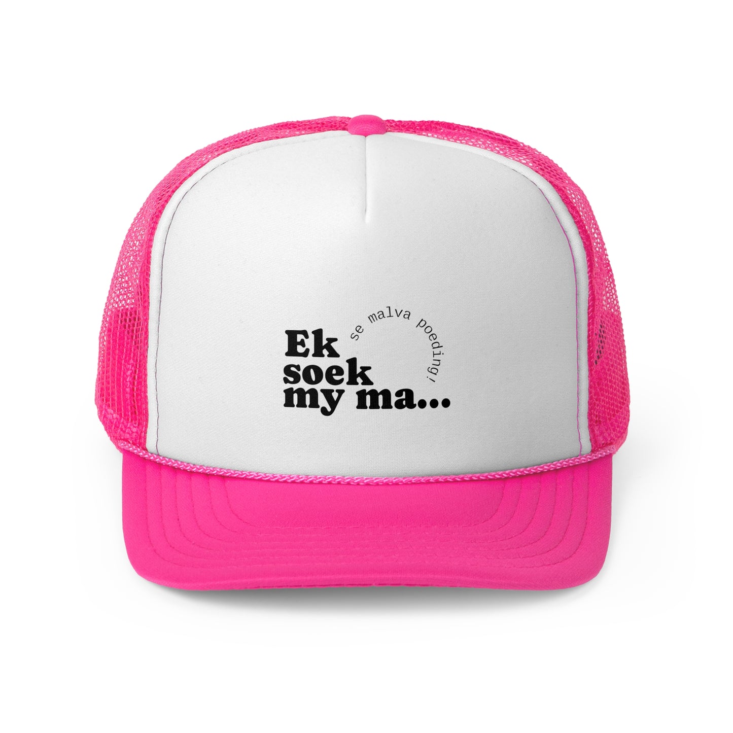 "Ek soek my ma" -Trucker Cap