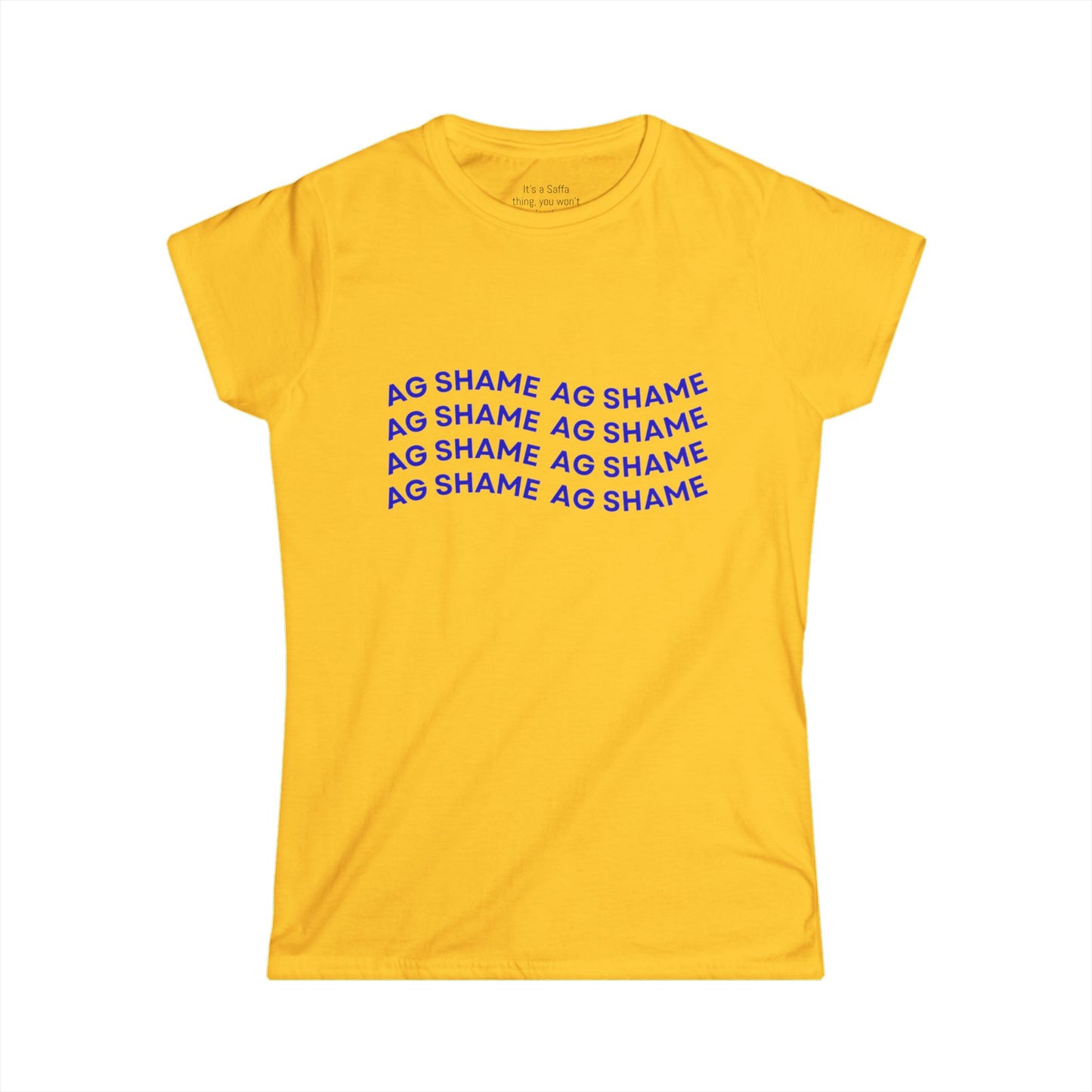 AG SHAME Women's Softstyle Tee, Casual T-Shirt, Trendy Graphic Tee, Gift for Her, Everyday Wear, Statement Shirt, Street Style