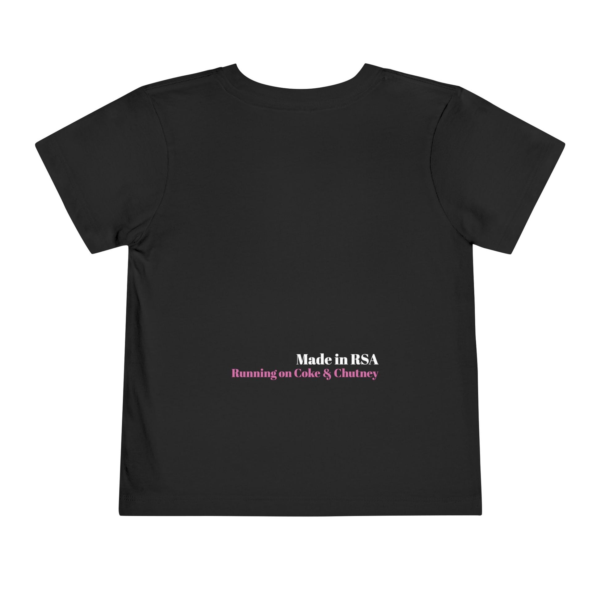Bakgat Meisie Toddler Tee – “Made in RSA, Running on Coke & Chutney” | Playful Short Sleeve Shirt for Little Legends