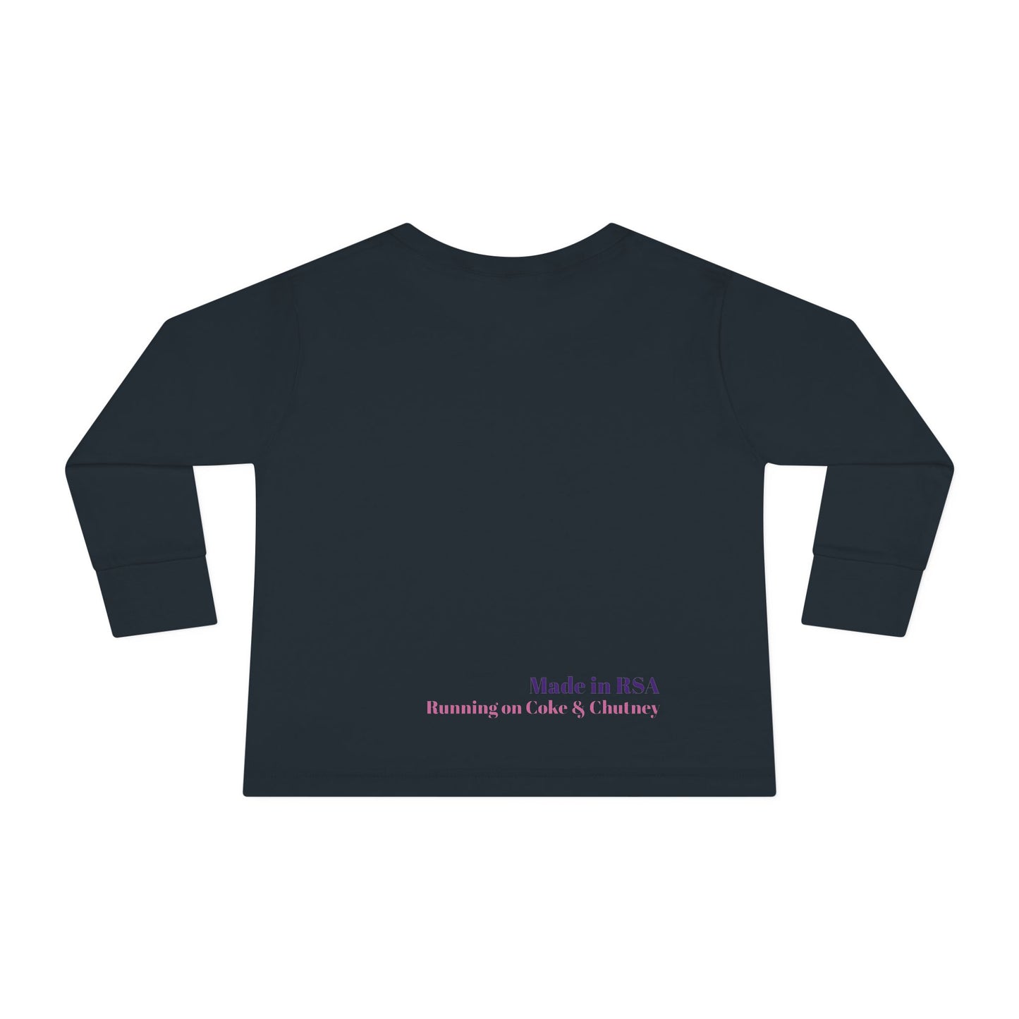 Bakgat Meisie Toddler Long Sleeve Tee – “Made in RSA, Running on Coke & Chutney”