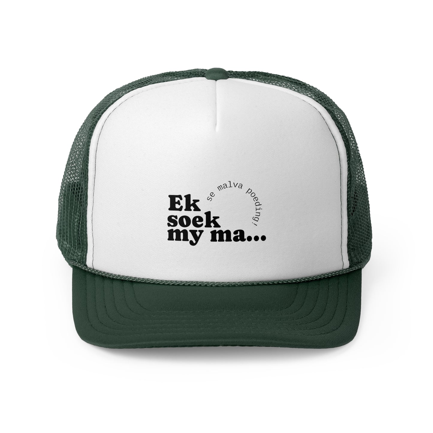 "Ek soek my ma" -Trucker Cap