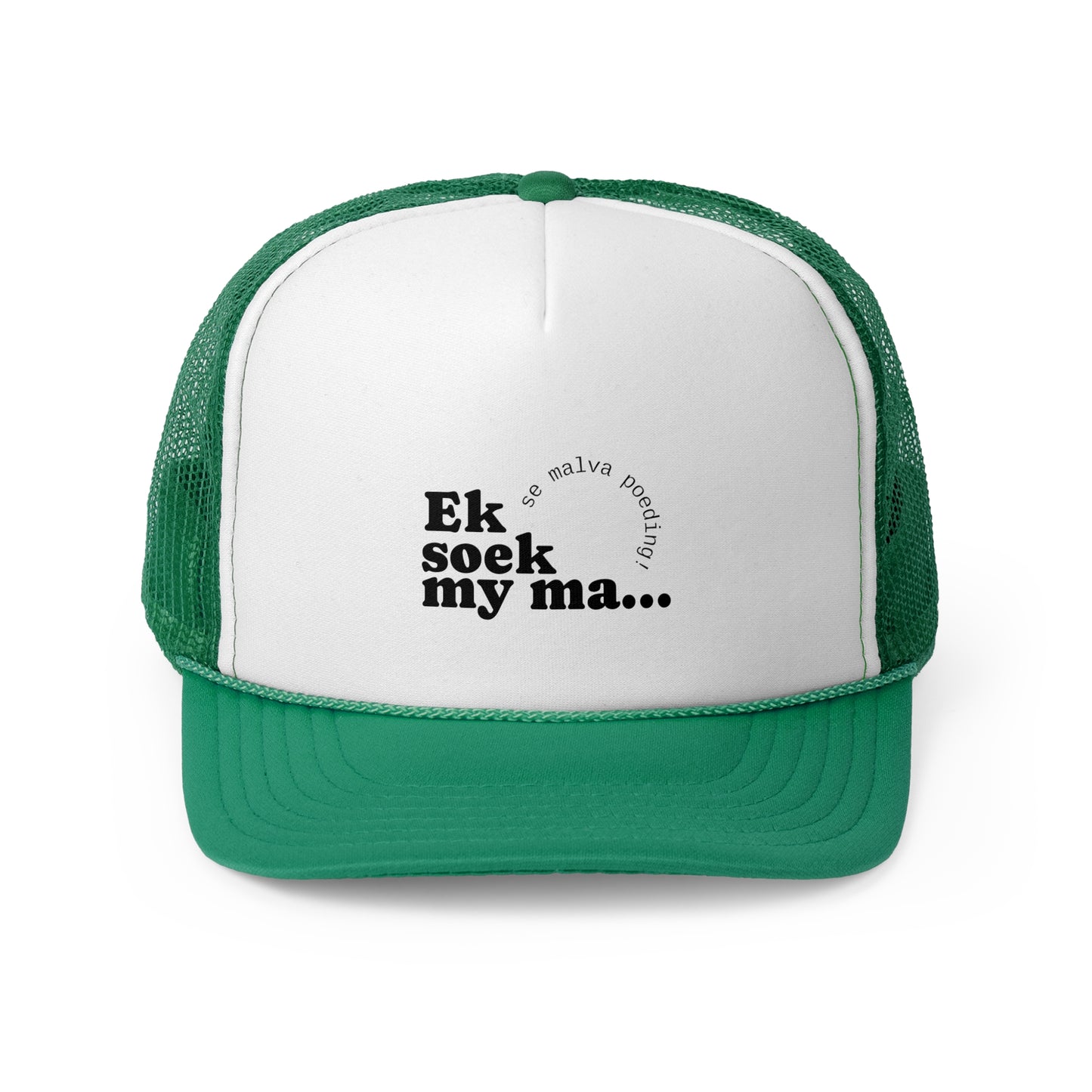 "Ek soek my ma" -Trucker Cap
