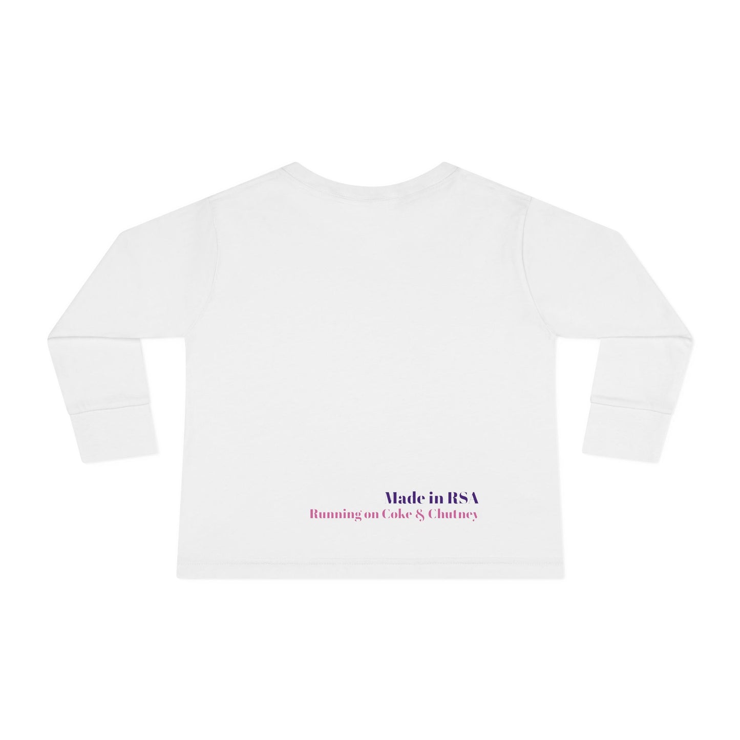 Bakgat Meisie Toddler Long Sleeve Tee – “Made in RSA, Running on Coke & Chutney”