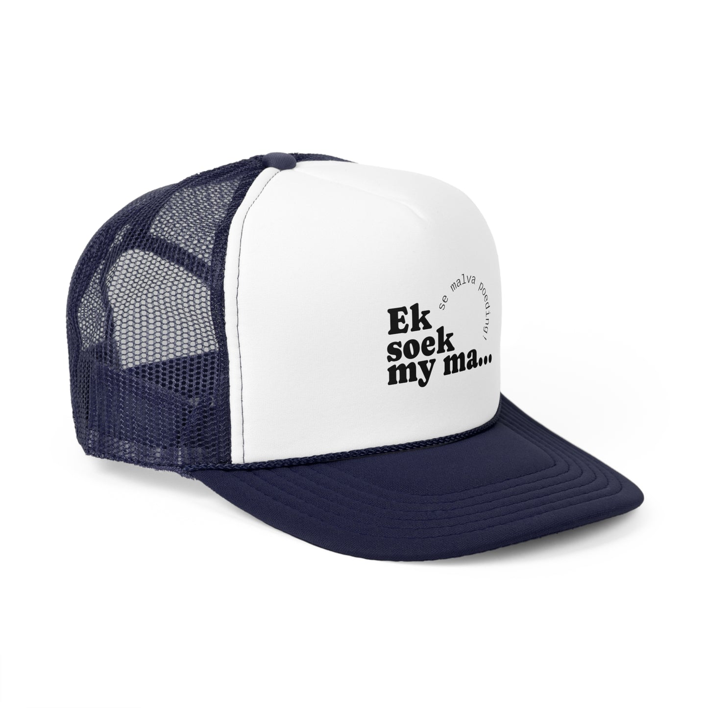 "Ek soek my ma" -Trucker Cap