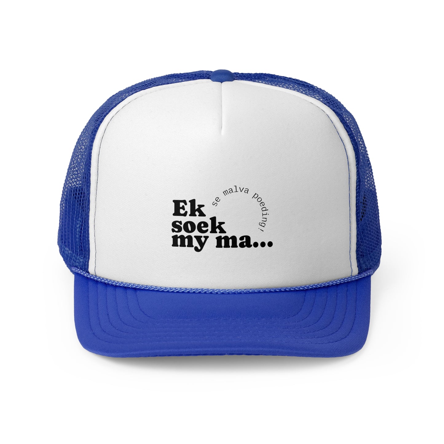 "Ek soek my ma" -Trucker Cap